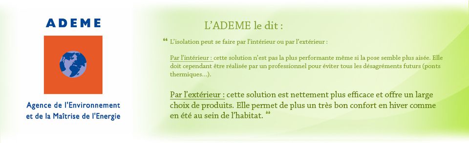 l'ademe le dit : l'isolation par l’extérieur est la solution la plus efficace